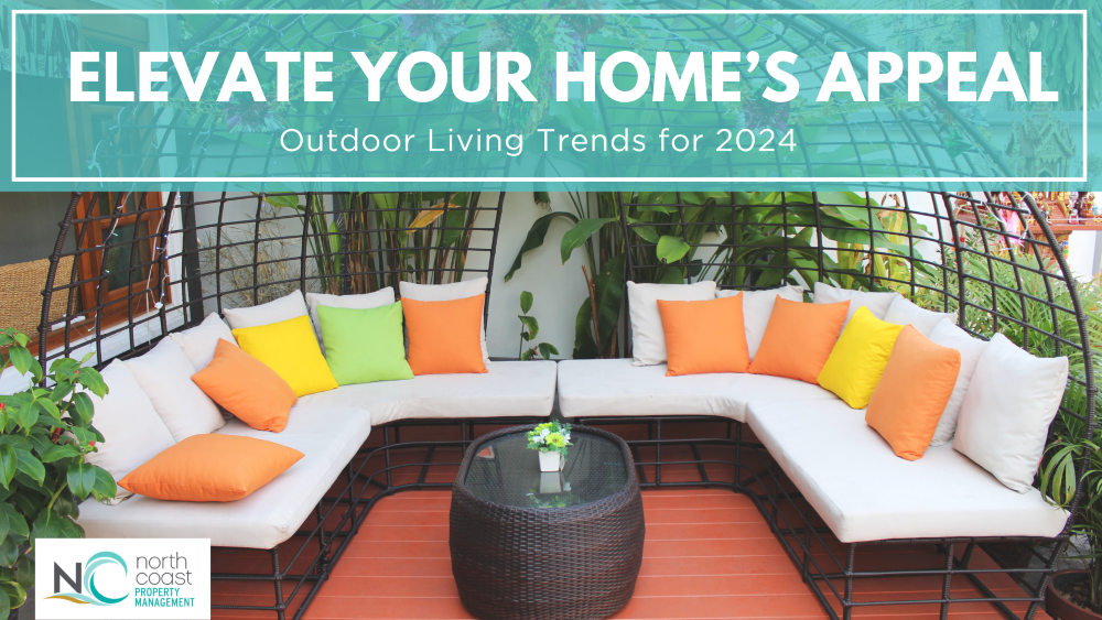 Elevate Your Home’s Appeal: Outdoor Living Trends for 2024